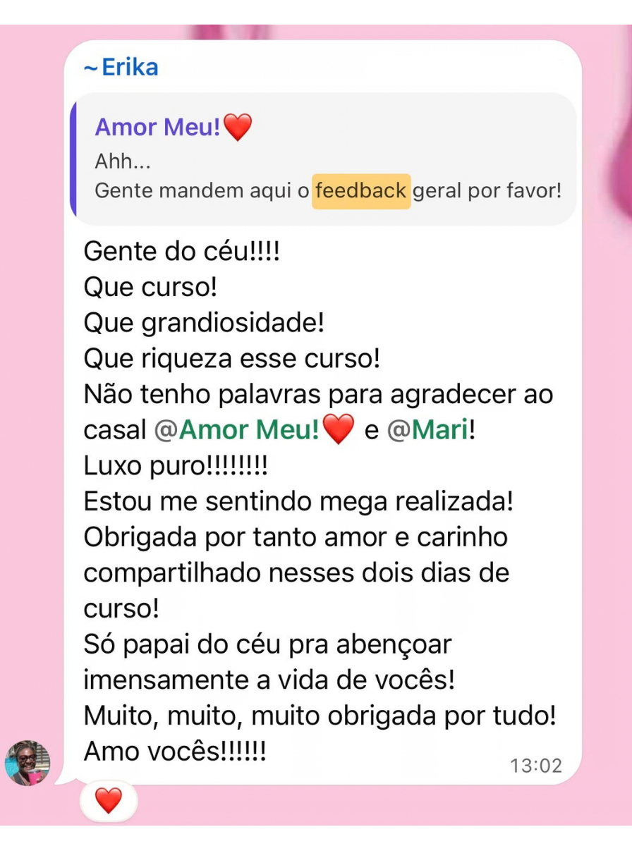 Depoimento do aluno Erika: que curso, que grandiosidade, luxo puro